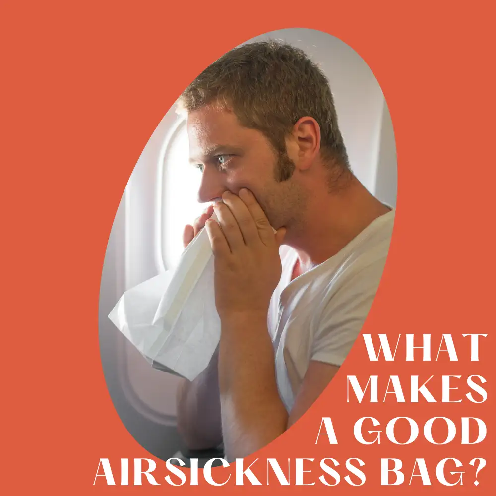 What Makes a Good Airline Airsickness Bag